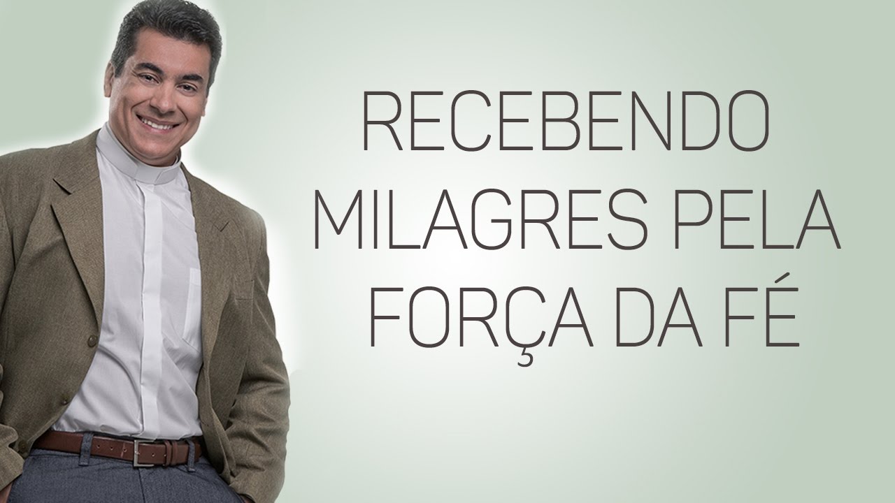 Recebendo milagres pela força da fé - Padre Chrystian Shankar
