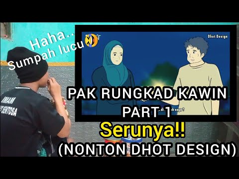 PAK RUNGKAD KAWIN Part 1 - Nonton Animasi Sekolah