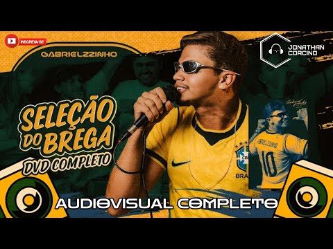 Gabrielzzinho - Seleção do Brega - Audiovisual - Junho 2026 - Jonathan Corcino