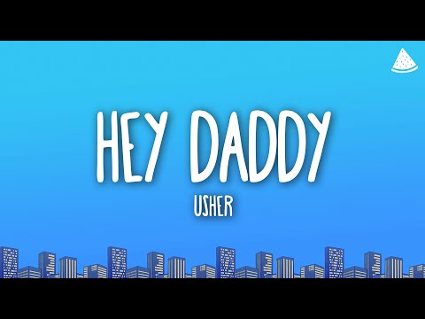 Usher - Hey Daddy (Daddy’s Home) (Lyrics)