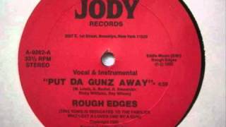 Rough Edges - Put The Gunz Away (INDIE RAP) BROOKLYN, NY
