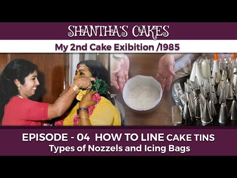 SHANTHA'S CAKES/EPISODE 4/HOW TO LINE A CAKE TIN?IMPORTANT NOZZLES AND ICING BAGS#cakes#cake classes