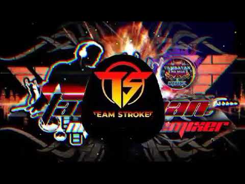 Pag ibig ko sayo-djdexter Dela Rosa Remix ft Team stroker x Team explosion of TMC djs