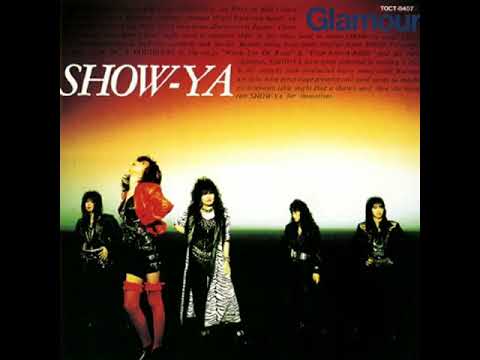 Show-Ya - I Gotta Your Love ☠️