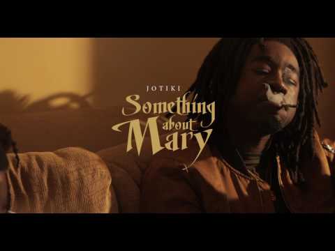 JoTIKI - Something about Mary (Music Video)