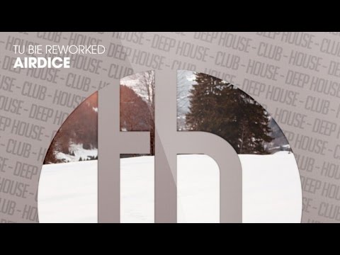 AirDice - Tu Bie Reworked
