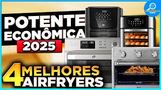 ????Qual FORNO AIRFRYER Comprar em 2025? TOP 4 Melhores AIRFRYERS FORNO DE BANCADA