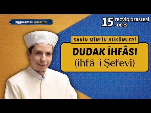 Dudak İhfası ( İhfâ-i Şefevi) | 15. Ders | Hafız Halit Başiş