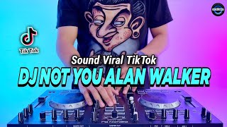 Download lagu DJ NOT YOU ALAN WALKER REMIX FULL BASS VIRAL TIKTOK TERBARU 2023 mp3 Download lagu DJ NOT YOU ALAN WALKER REMIX FULL BASS VIRAL TIKTOK TERBARU 2023 mp3