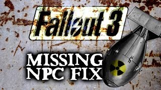 Fallout 3 - Megaton Missing NPC Fix (xbox PS3)