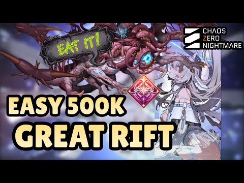 Great Rift 2nd Half Guide - Everything You Need to Know | Chaos Zero Nightmare