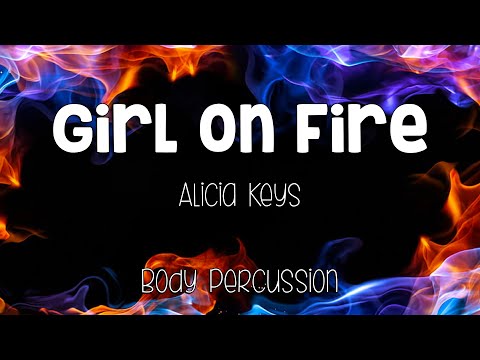 Girl on Fire Body Percussion Play Along