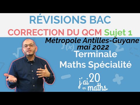 Révisions Bac - Métropole Mai 2022 Sujet 1 - Correction du QCM - Terminale Maths Spécialité