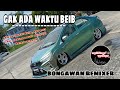 BONGAWAN REMIXER GAK ADA WAKTU BEIB DANSA PORTU