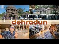 Top 13 Places To Visit In Dehradun Uttarakhand Tickets Timings And All Tourist Places