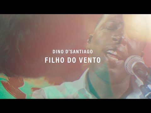 Dino D'Santiago - Filho Do Vento (Official Video)