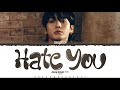 Jung Kook 정국 Hate You Lyrics Color Coded Eng ShadowByYoongi