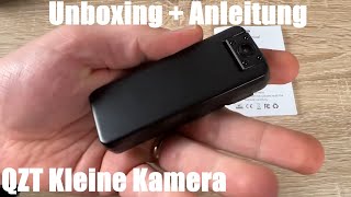 Kleine Kamera ohne WLAN, QZT HD Mini Micro Kamera und Aufnahmegerät Unboxing und Anleitung