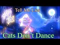 Cats Don T Dance Tell Me Lies Lyrics