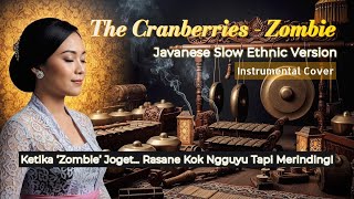 Download lagu Zombie – Javanese Slow Ethnic Version (Instrumental Cover) mp3