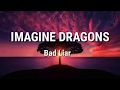 Imagine Dragons - Bad Liar ( LYRICS) Imagine Dragons - Bad Liar ( LYRICS)