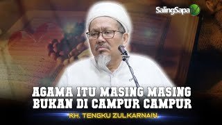 Download lagu KH. Tengku Zulkarnain - Agama Itu Masing-masing Bukan Dicampur-campur mp3 Download lagu KH. Tengku Zulkarnain - Agama Itu Masing-masing Bukan Dicampur-campur mp3