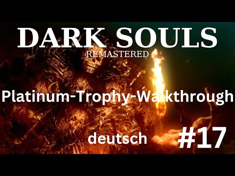 DARK SOULS: REMASTERED - 100% Platin - deutsch - Part 17