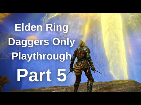 ELDEN RING Daggers Only Walkthrough Gameplay - Part 5