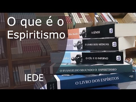 IEDE - O que é o Espiritismo / Edilson - 2/2016
