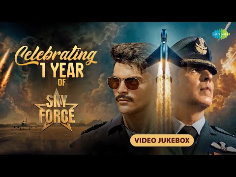 Celebrating 1 Year of Sky Force | Video Ali Khan, Nimrat  Jukebox | Akshay Kumar, Veer  Pahariya, Sara