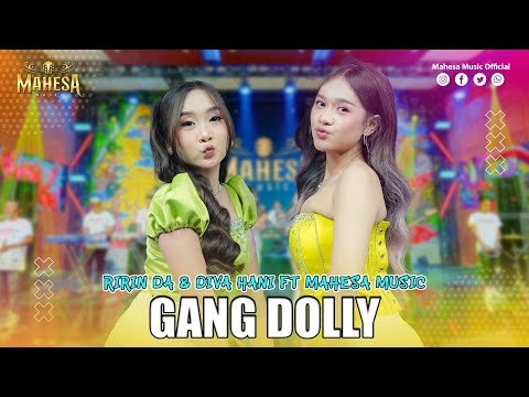 RIRIN DA FT DIVA HANI - GANG DOLLY | Mahesa Music