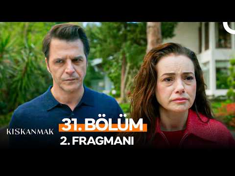Kıskanmak 31. Bölüm 2. Fragmanı