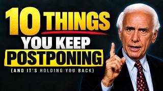 10 Things You Keep Postponing That Are Postponing Your Life | Jim Rohn Motivation