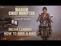 Making Of Madam Chief Minister Richa Chadha Learns How To Ride A Bike Releasing 22 January