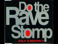 DJ Dero Do The Rave Stomp