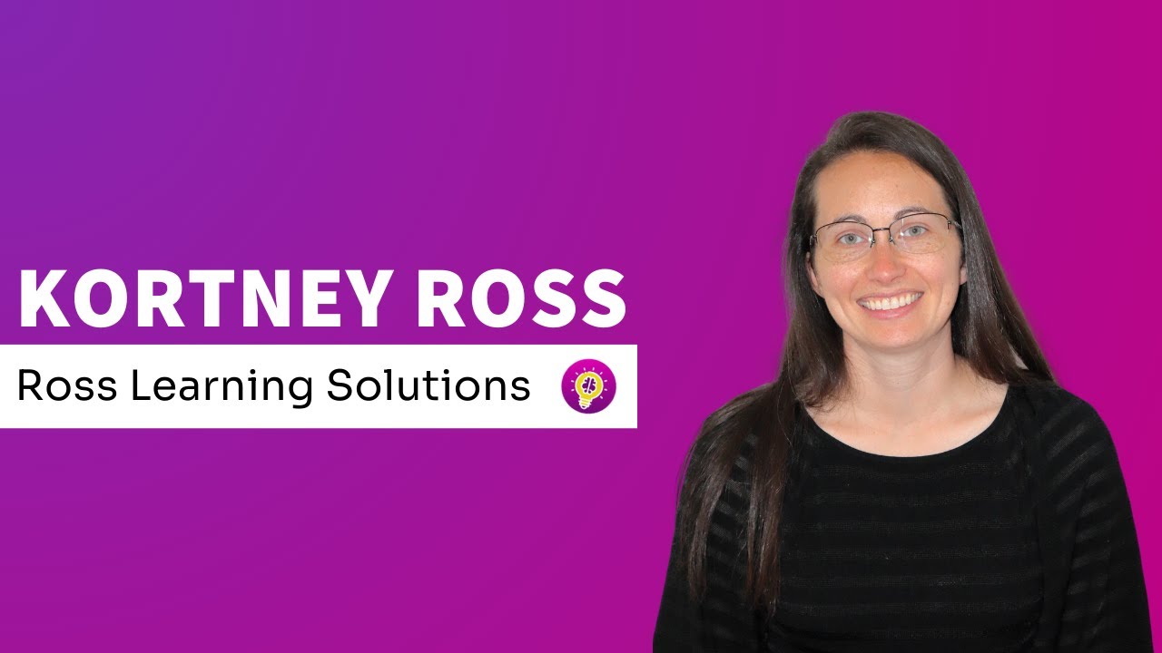 About Kortney, Ross Learning Solutions Owner and Instructional Designer