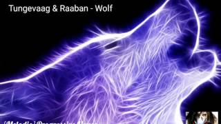 Tungevaag &amp; Rabaan - Wolf