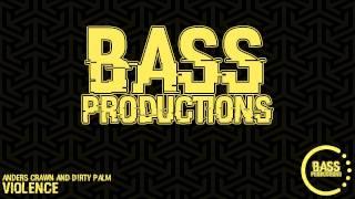 Anders Crawn &amp; D!RTY PALM - Violence