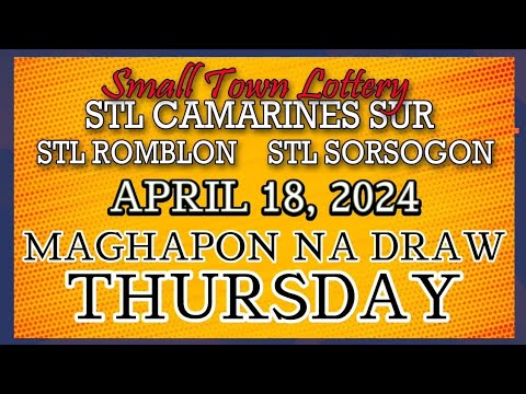 STL CAMARINES, STL ROMBLON , STL SORSOGON RESULT TODAY DRAW  APRIL 18, 2024