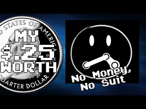 My 25 Cents Worth 10/2/2016 - No Money, No Suit