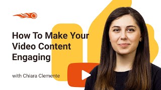How To Make Video Content More Engaging: 7 Ways