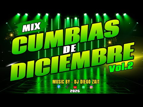 MEGAMIX DE CUMBIAS COLOMBIANAS PARA DICIEMBRE Vol. 2 #djdiegozait