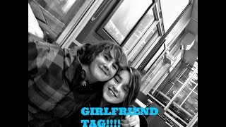 GIRLFRIEND TAG WITH MATTEA *Jay* ^o^