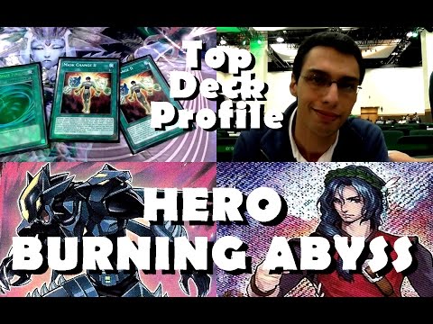 BURNING ABYSS HERO Deck Profile - Top 16 Shahak Deutsch European WCQ July 2015 Yugioh
