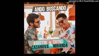 Agustín Casanova  - Ando Buscando Ft. Chyno Miranda (Official Audio) 2018