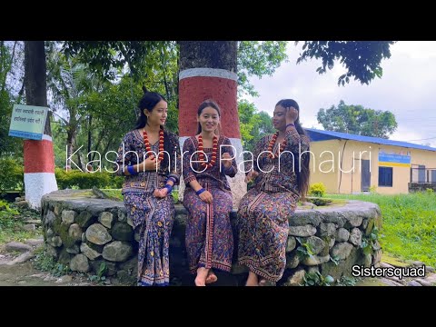 Kashmire Pachhyauri ~ Cover Dance Video || SISTERSQUAD || Nepal 🇳🇵 ||