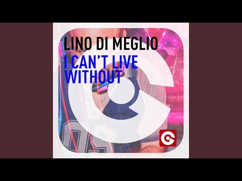 I Can’t Live Without (Dino in Paris Full Vox)