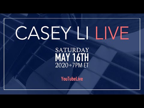 🔴 Casey Li Live - 2020.05.16