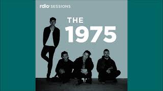 The 1975 - Is There Somebody Who Can Watch You (Rdio Session)