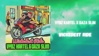 vybz kartel x gaza slim - wickedest ride (432hz)
